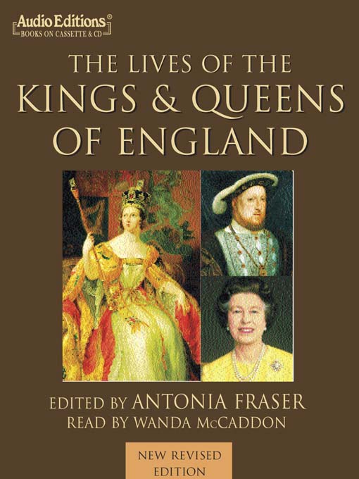 Title details for The Lives of the Kings & Queens of England by Antonia Fraser - Wait list